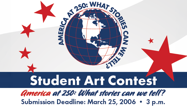 Student Art Contest submission deadline March 25, 2026. Click to download flyer with complete details.